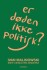Er Døden Ikke Politisk