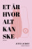 Et År Hvor Alt Kan Ske