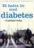 Et Bedre Liv Med Diabetes