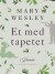 Et Med Tapetet