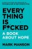 Everything Is F Cked A Book About Hope