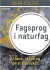 Fagsprog I Naturfag