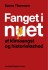 Fanget I Nuet Af Klimaangst Og Historieløshed