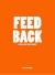 Feed Back - Så Du Bliver Hørt