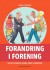 Forandring I Forening