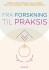 Fra Forskning Til Praksis