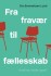 Fra Fravær Til Fællesskab