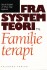 Fra Systemteori Til Familieterapi