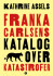 Franka Carlsens Katalog Over Katastrofer