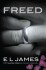 Freed Fifty Shades Freed As Told By Christian