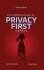 From Gdpr Confusion To Privacy First Marketing