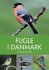 Fugle I Danmark Og Nordeuropa