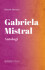 Gabriela Mistral Antologi