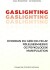 Gaslighting