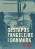 Gestapos Fangelejre I Danmark
