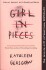 Girl In Pieces