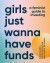Girls Just Wanna Have Funds A Feminist Guide To Investing