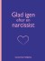 Glad Igen Efter En Narcissist