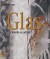 Glas - Teknik Og Udtryk