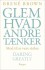 Glem Hvad Andre Tænker