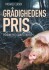 Grådighedens Pris