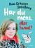 Har Du Mens Eller Hvad