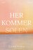 Her Kommer Solen