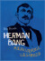 Herman Bang - Mærkværdige Læsninger