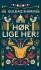 Hør Lige Her