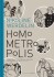 Homo Metropolis 1994-1999