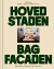 Hovedstaden Bag Facaden