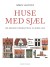 Huse Med Sjæl