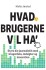 Hvad Brugerne Vil Ha