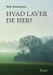 Hvad Laver De Her