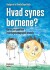 Hvad Synes Børnene
