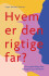 Hvem Er Den Rigtige Far
