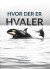 Hvor Der Er Hvaler