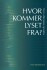Hvor Kommer Lyset Fra