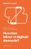 Hvordan Bliver Vi Digitalt Dannede