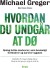 Hvordan Du Undgår At Dø