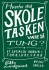 Hvorfor Skal Skoletasken Være Så Tung