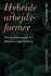 Hybride Arbejdsformer