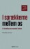 I Sprækkerne Mellem Os