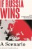 If Russia Wins A Scenario