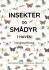 Insekter Og Smådyr I Haven - Opgavebogen