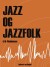 Jazz Og Jazzfolk