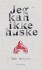 Jeg Kan Ikke Huske
