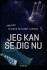 Jeg Kan Se Dig Nu