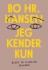 Jeg Kender Kun