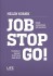 Job - Stop - Go
